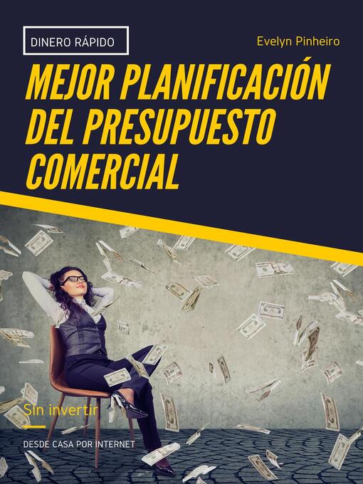 Title details for Mejor planificación del presupuesto comercial by Evelyn Pinheiro - Available